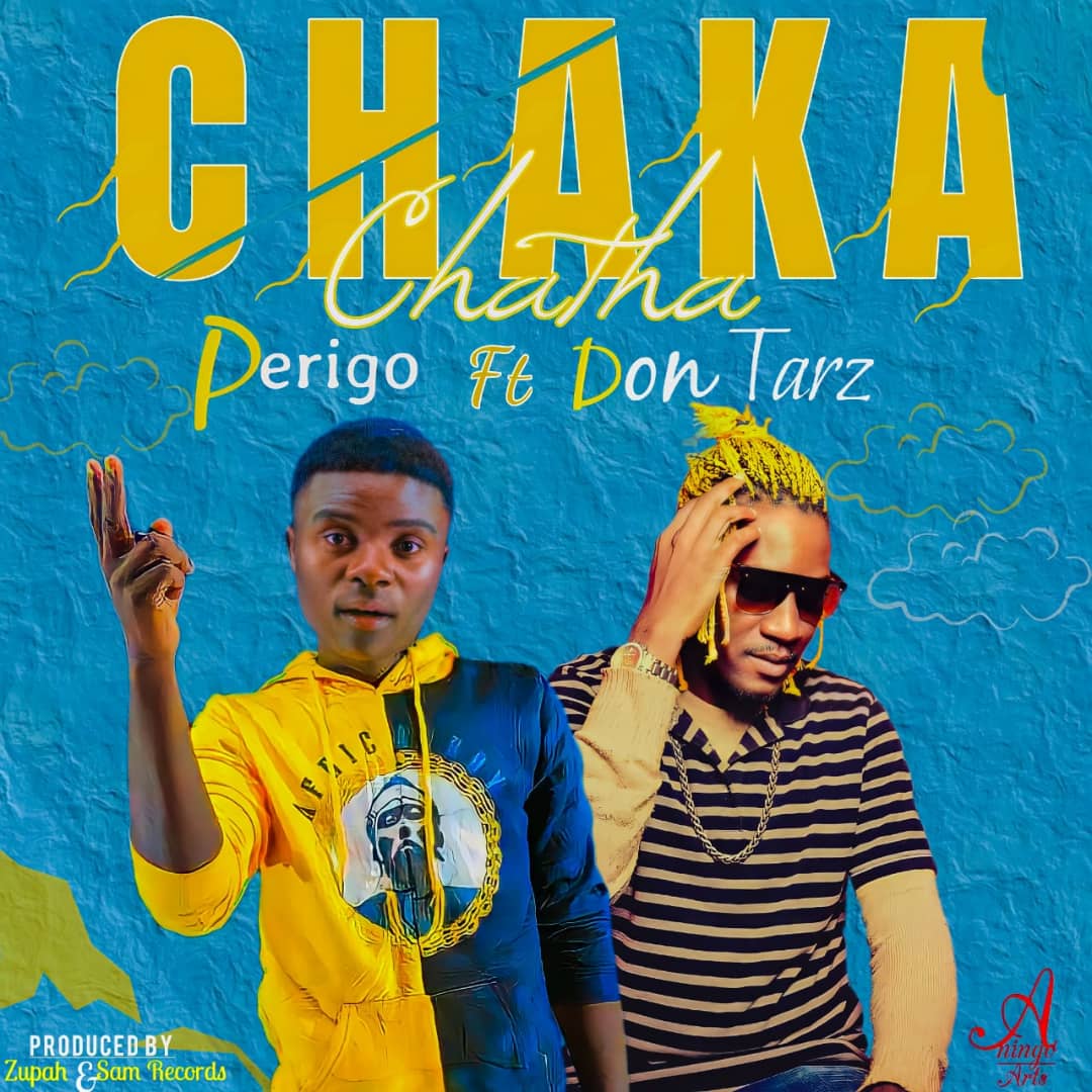 Perigo-ft-Don-Tarz-chaka-chatha-prod-by-zupah