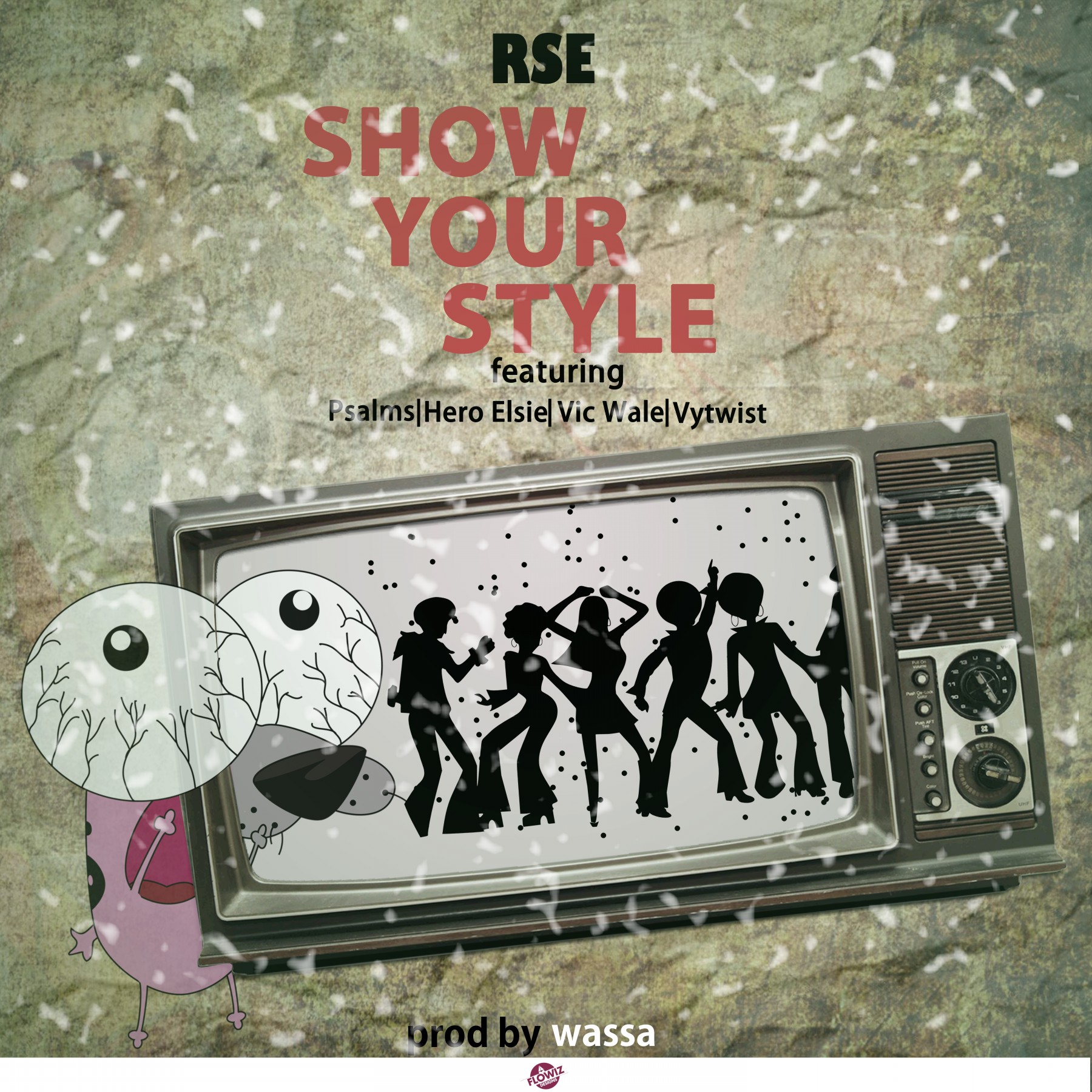 RSE_-_Show-Your-Style_-_Psalms_Hero-Ellsie_Vic-Wale_Vytwist Prod.Wassa-REAL