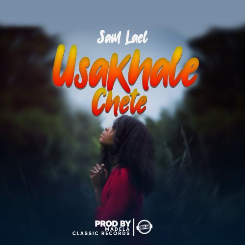  Sam-Lael-Usakhale-Chete