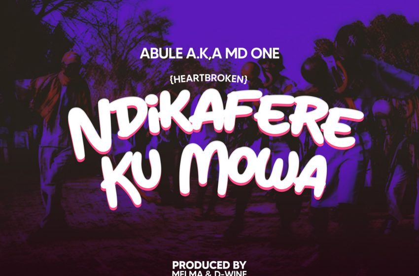 Abule-a.k.a-Md-one-Ndikafere-ku-mowa-Prod-by-melma-x-wine