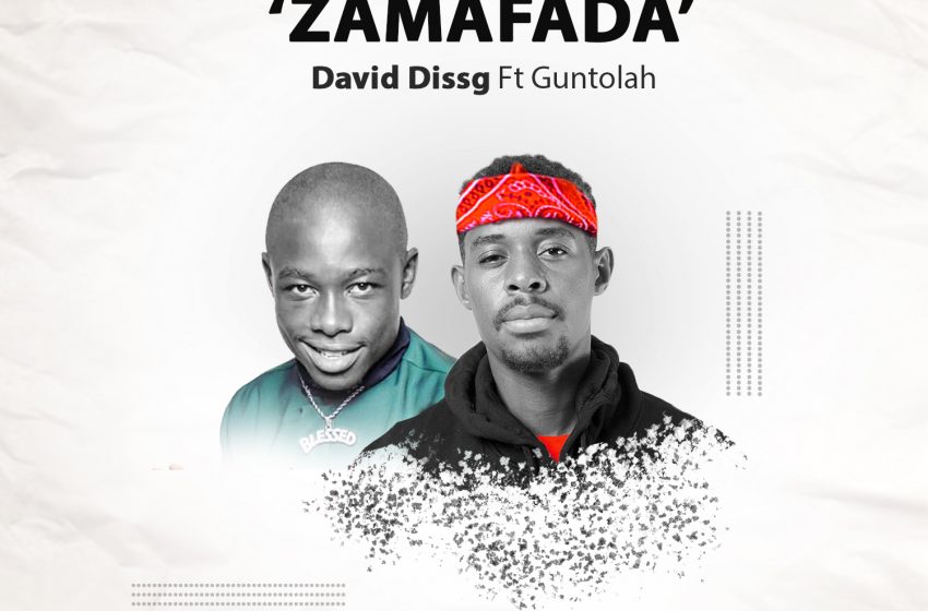 David-Dissg-Feat_Guntolah_Zamafada-prod_By_Stich_Fray