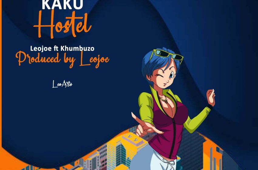  Leojoe-ft-Khumbuzo-Kaku-hostel_prodby_leojoe
