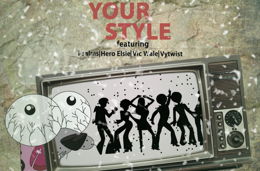 RSE_-_Show-Your-Style_-_Psalms_Hero-Ellsie_Vic-Wale_Vytwist Prod.Wassa-REAL