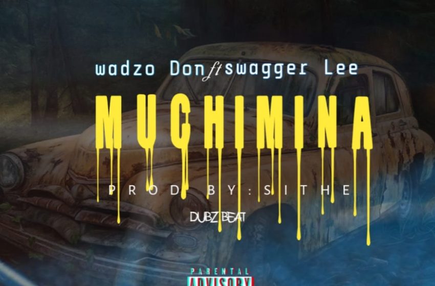 Wadzo-Don-FT.-Swagger-Lee-Muchimina-Prod-by-sithe-n-dubz