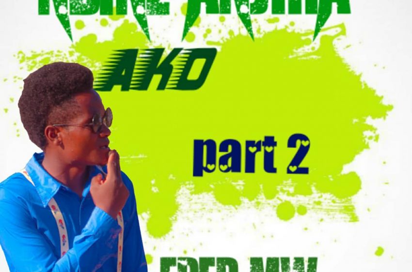 fred-mw-Ndine-anjira-ako-part-2prod-Jevico