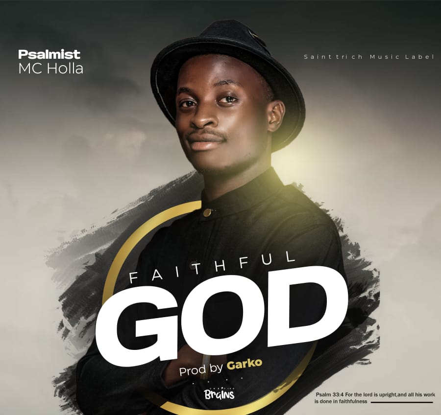 Psalmist-Mc-Holla-Faithful-God-Prod-by-Creative-brains