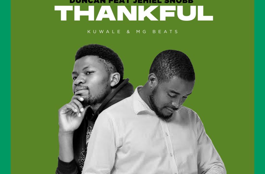 Duncan-Jnr-Ft-Jehiel-Snobb-Thankful
