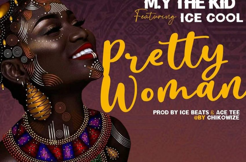 M.Y-the-kid-ft-ice-cool-pretty-woman