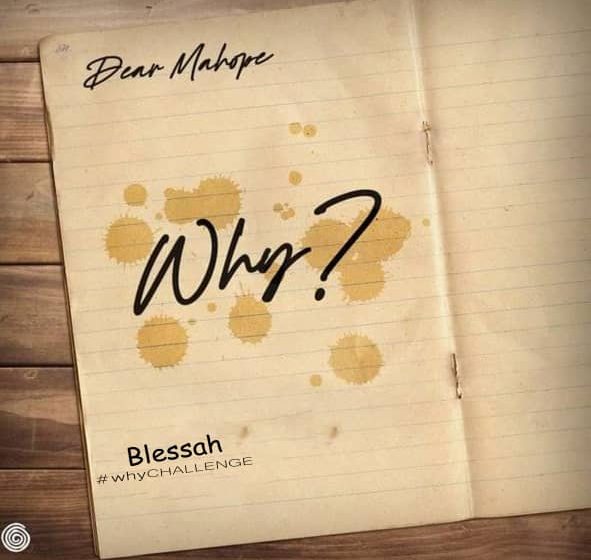  Blessah-Why_challenge