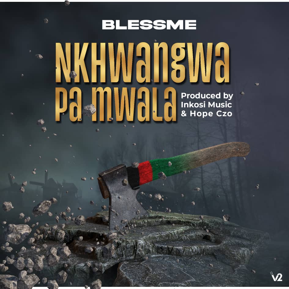 Blessme-Nkhwangwa-Pa-Mwala