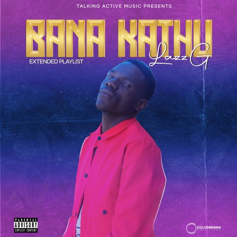  Bana Kanthu EP by Lazz G