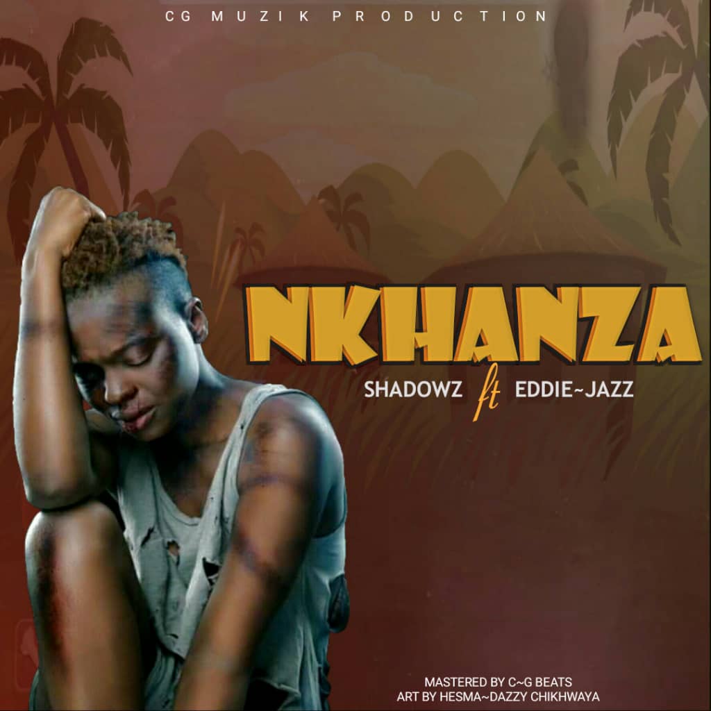 Shadowz-X-Eddie-Jazz_Nkhanza
