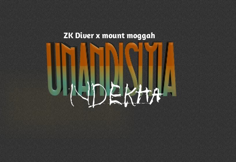 ZK-Diver-feat-Mount-Morgah-Unandisiya-ndekha