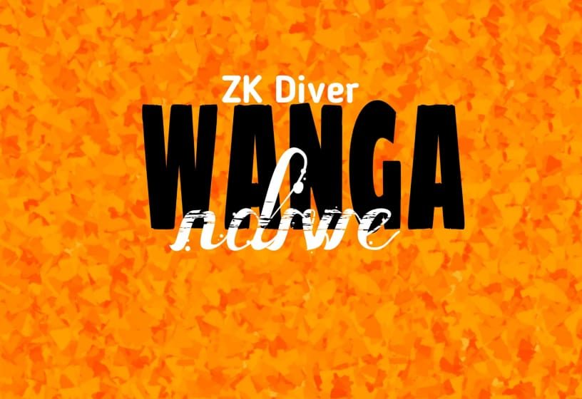  Zk-Diver-Wanga-Ndiwe-Prod-By-M-Kay-Recordz