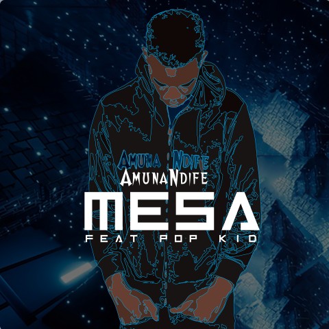  Amunandife-ft-PopKid-mesa