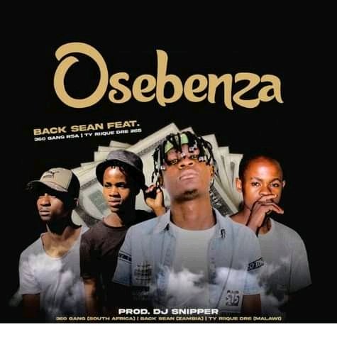 Back-Sean-Ft-360-Gang-Ty-Riique-Dre-_OSEBENZA