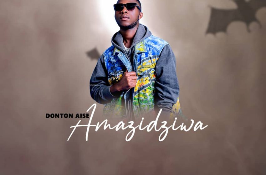  Donton-aise-amazidziwa-prod-by-Jack
