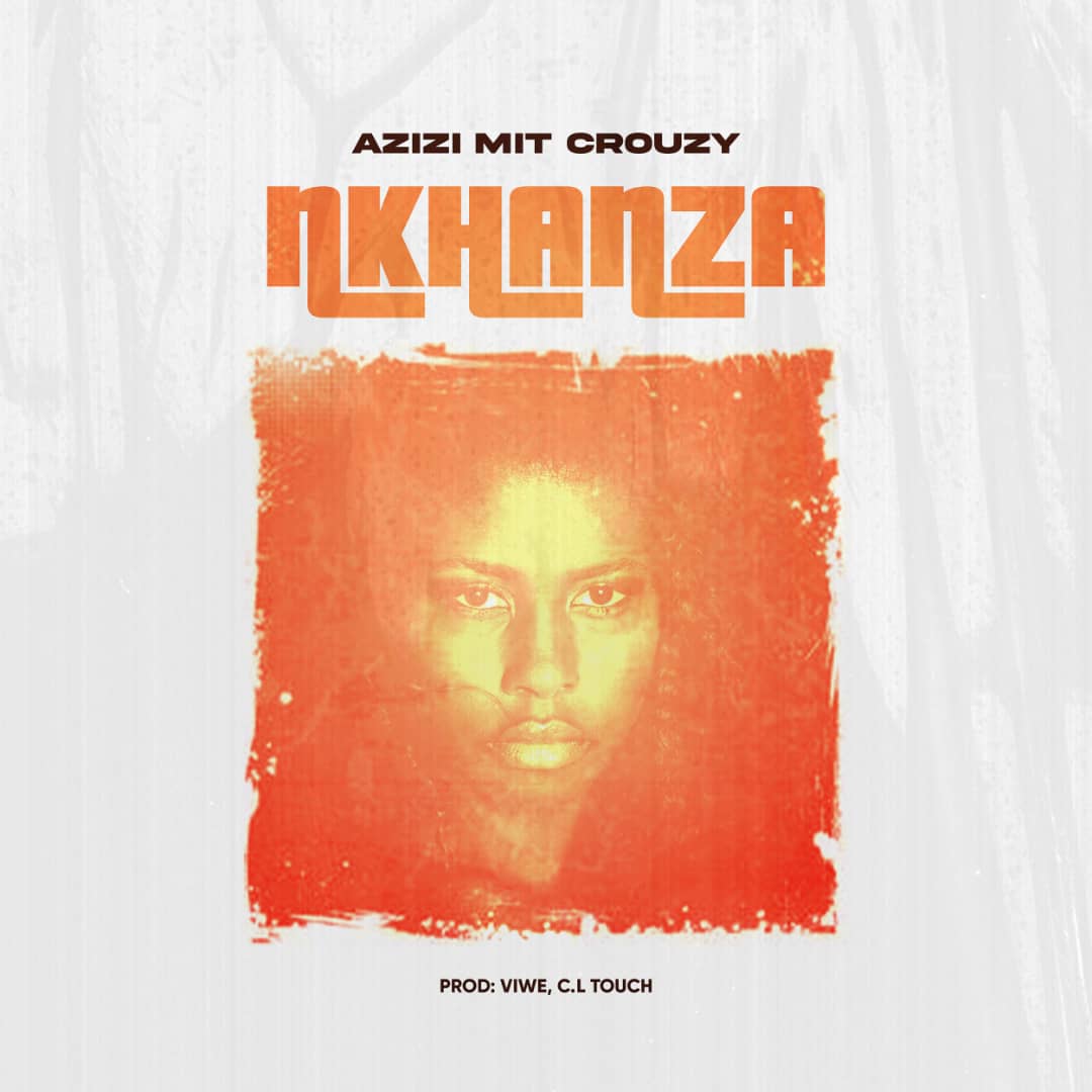 Azizi-Mit-Crouzy-Nkhanza