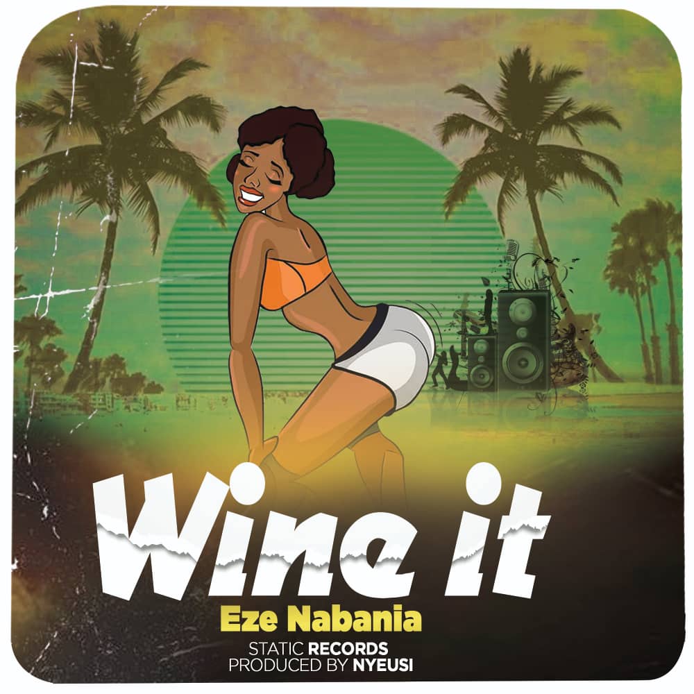 Eze-Nabania-Wine-it-Prod-by-nyeusi-negas