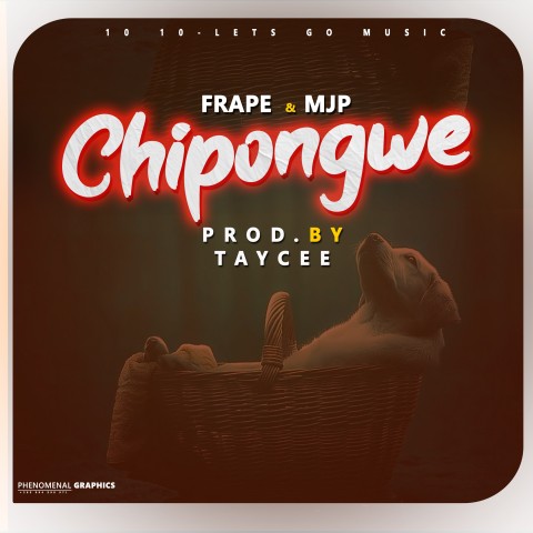  Frape-x-MJP-ChipongweProd-By-Taycee-x-Major-C-R-Records