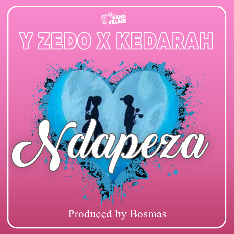 Y Zedo ft Kedarah Ndapeza Mzanga