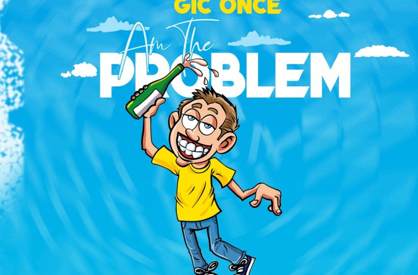 Gic-Once-Ft-Chris-Kay-Gacko-Im-The-Problem-Prod-By-Animal-Power-Inc