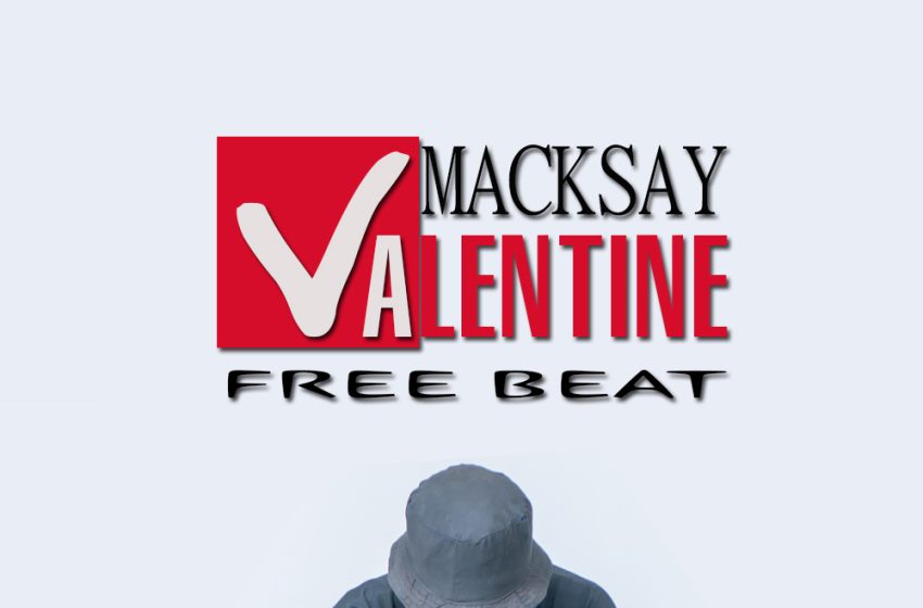 Macksay-Valentine-prod-by-Macksaybeatz