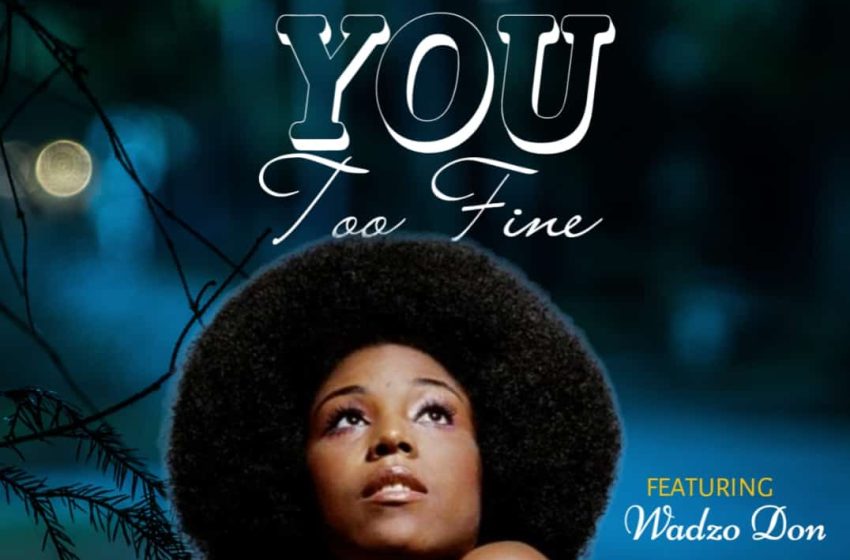  Boi-P-Feat-Wadzo-Don-You-Too-Fine-Mixed-Mastered-By-Sithe