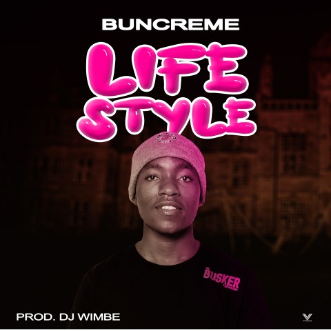  Buncreme-Lifestyle-Prod-by-dj-wimbe