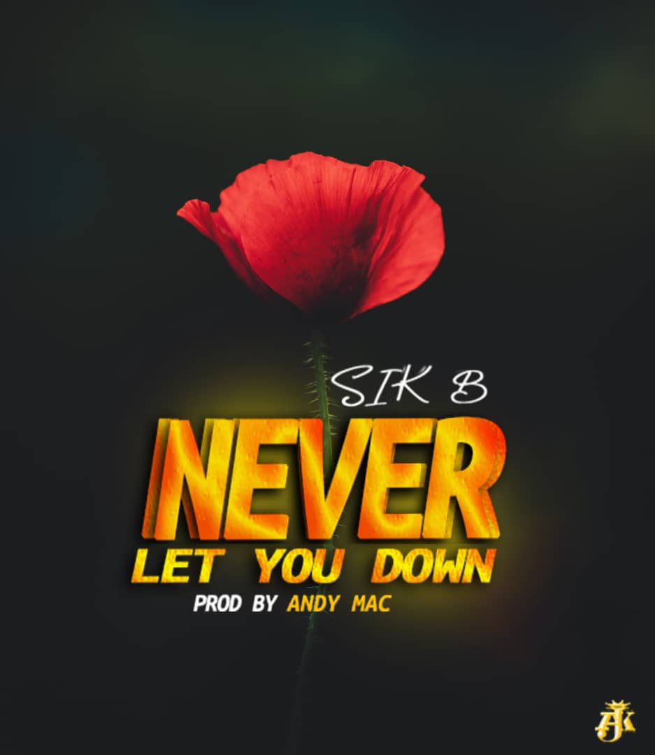 Sik-B-Let-you-down-Prod-by-Andy-Mac