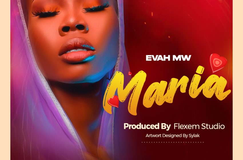 Evah-Mw-Maria-Prod-by-Keyzer