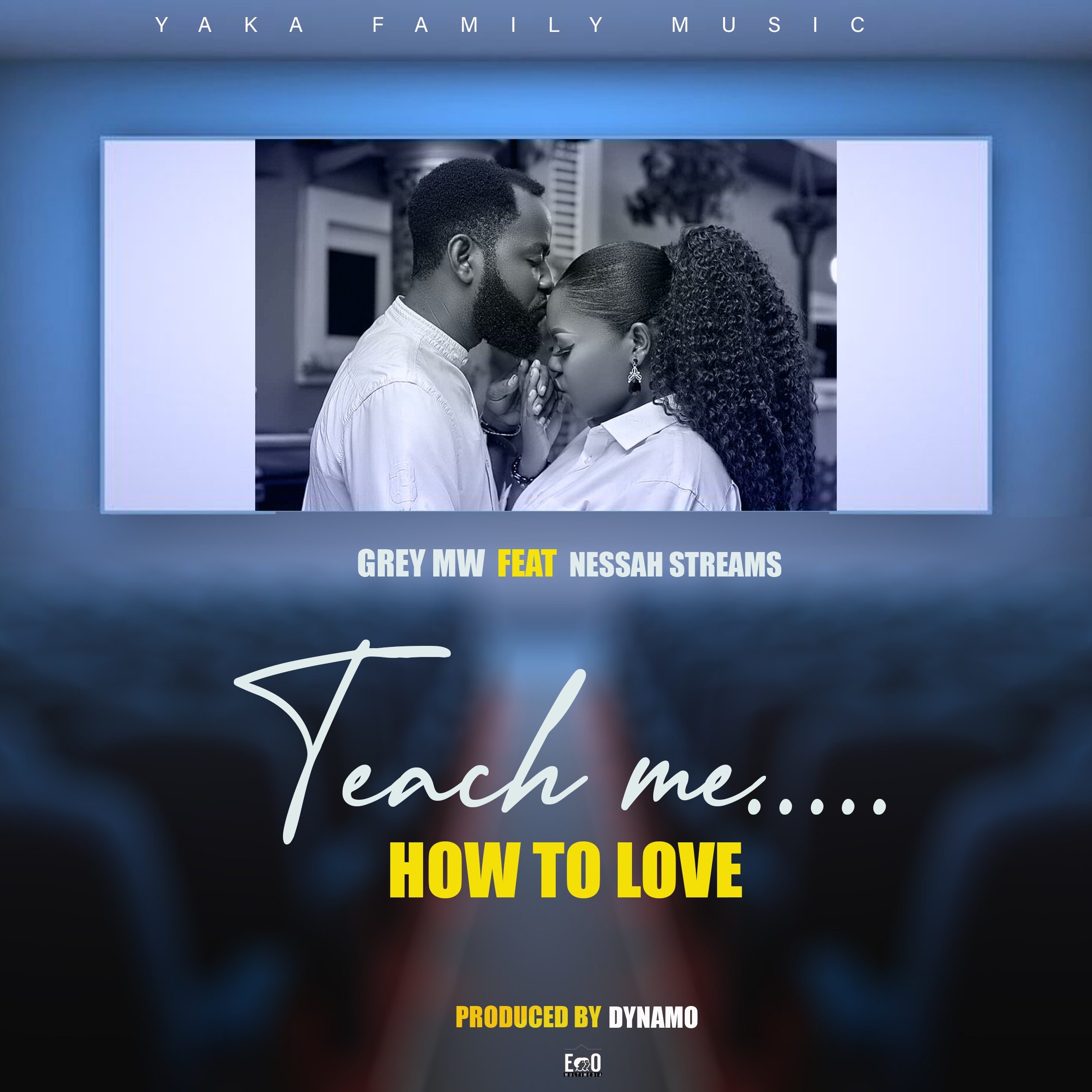 Grey-Mw-Feat-Nessah-Streams-Teach-Me-how-to-Love-Prod-by-Dynamo