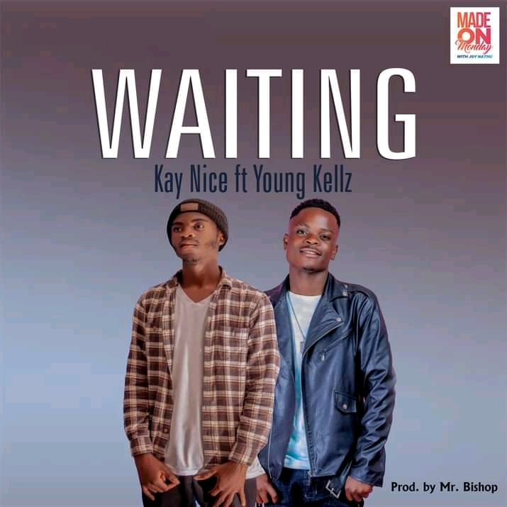 Kay-Nice-Feat-Young-Kellz-Waiting-prod-by-Mr-bishop