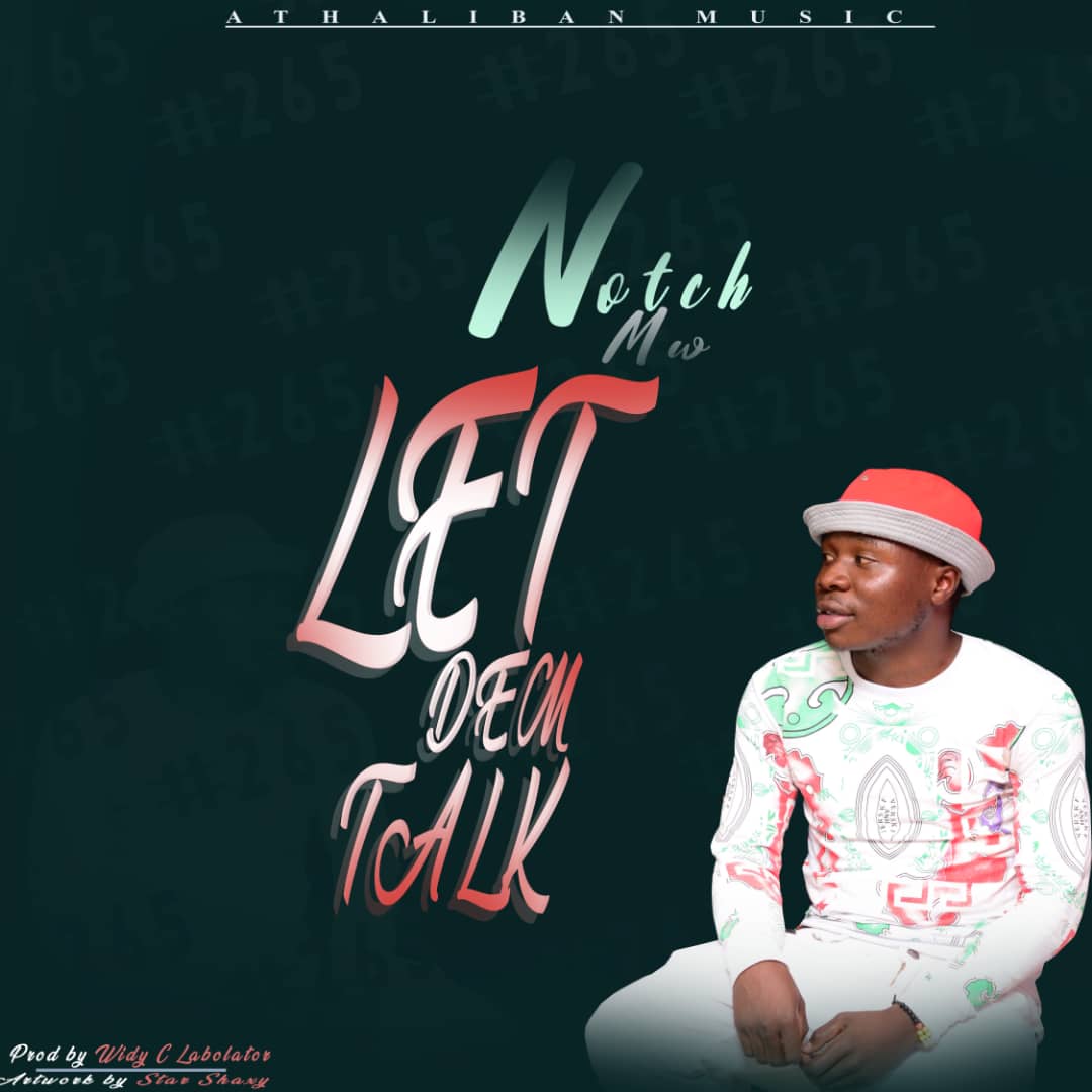 Notch-Mw-Let-Dem-Talk-Prod-by-Widy-C