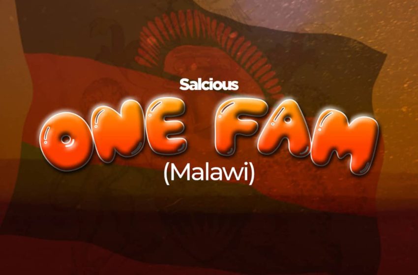  Salcious-One-Fam-malawi
