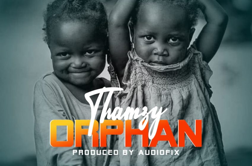  Thamzy-Orphan-Prod-by-AudioFIX