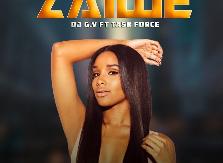  Dj-Gv-ft-Task-Force-Zaiwe Prod by-DjGV-Real-P