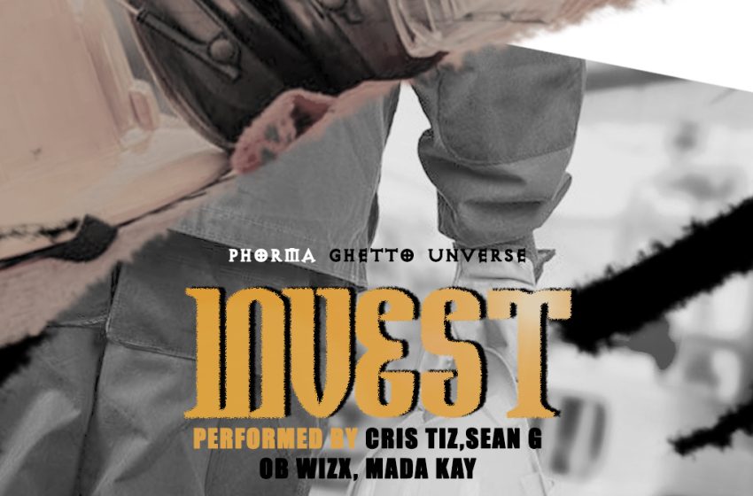  Phorma-ghetto-universe (Cris-tiz-x-Sean-G-x-Ob-Wisks-x-Madah-Kay)invest