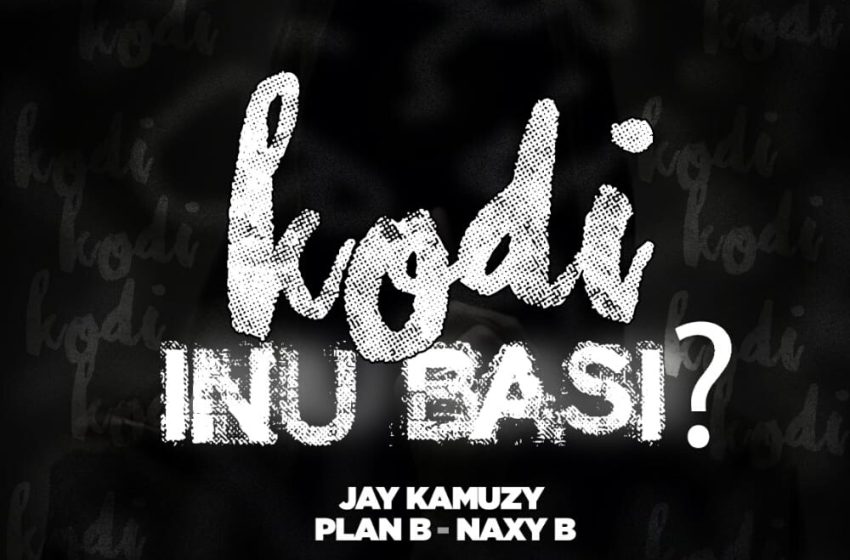 Plan-b-ft-naxy-b-x-jay-kamuz-kodi-inu-basi
