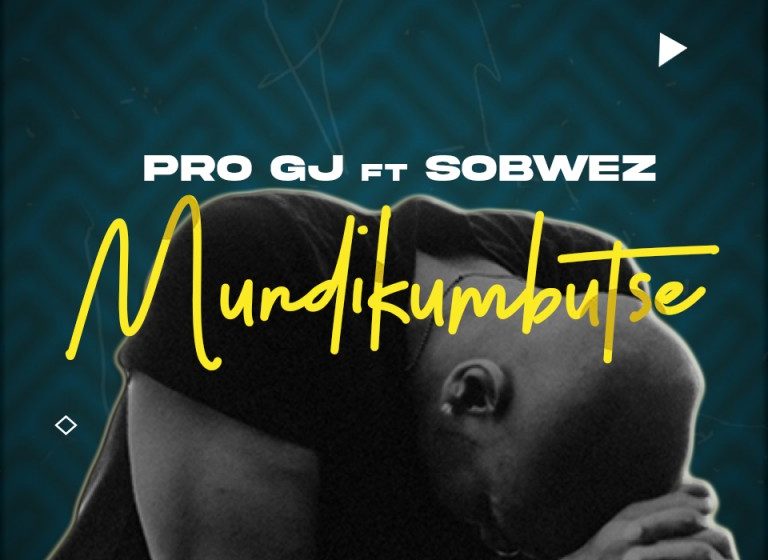 Pro-GJ-Mundikumbutse-ft-Sobwez