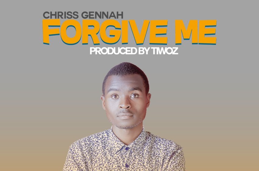  Chriss-Gennah-Forgive-me