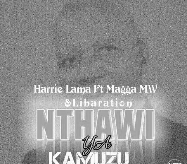  Harrie-Lama-ft-Magga-Mw-x-Libaration-Nthawi-ya-kamuzu