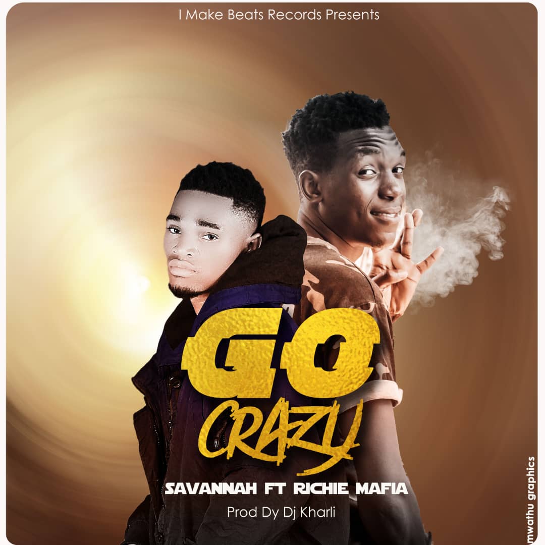 Savannah-Go-Crazy-Feat-Richie-Mafia-2nd-Version