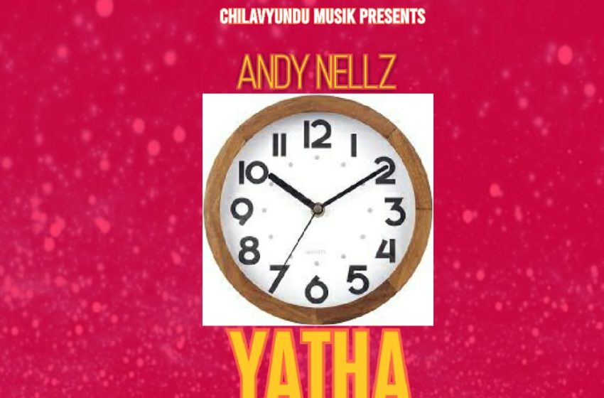 Andy-Nellz-Nthawi-YathaProd.Gxfted