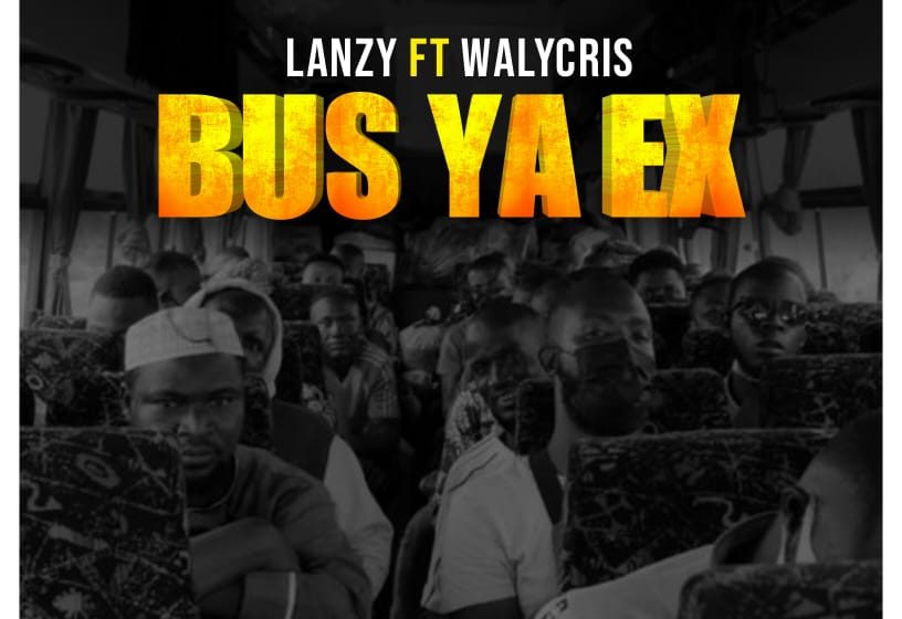 Lanzy-ft-Walychris-Bus-Ya-Ex-ProdBy-Cornell-Beats-S-One