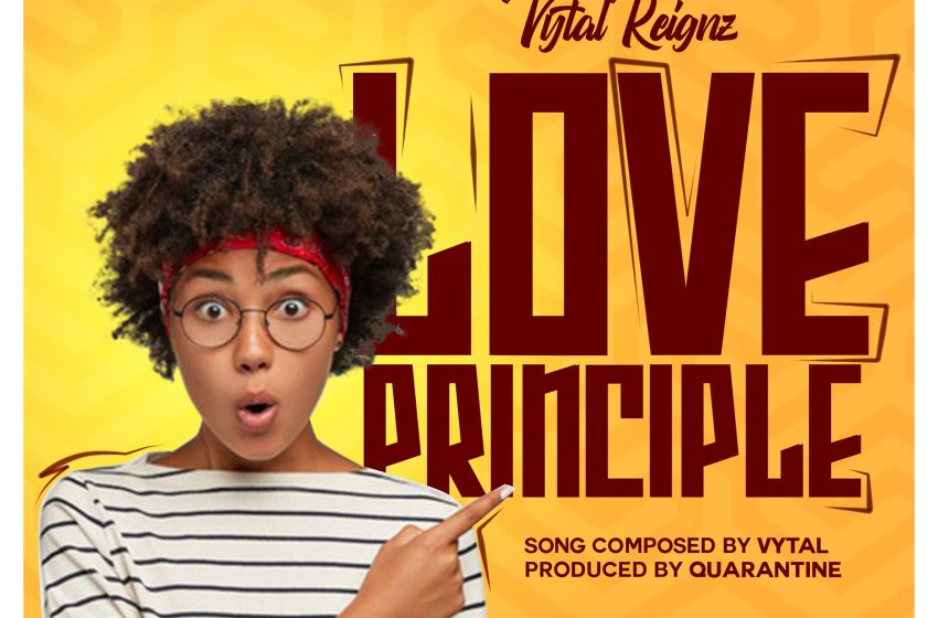 Vytal-Reignz-Love-Principle-Prod-By-Zasha-Quarantine-Records
