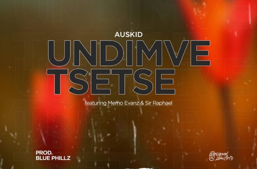  Auskid-feat-Sir-Raphael-Memo-Evance-Undimvetsetse