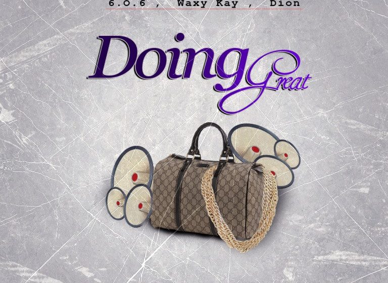  Dion-ft-Waxy-Kay-x-6-0-6-Doing-Great-prod-by-BlJay