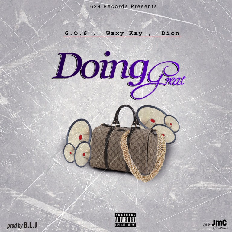 Dion-ft-Waxy-Kay-x-6-0-6-Doing-Great-prod-by-BlJay
