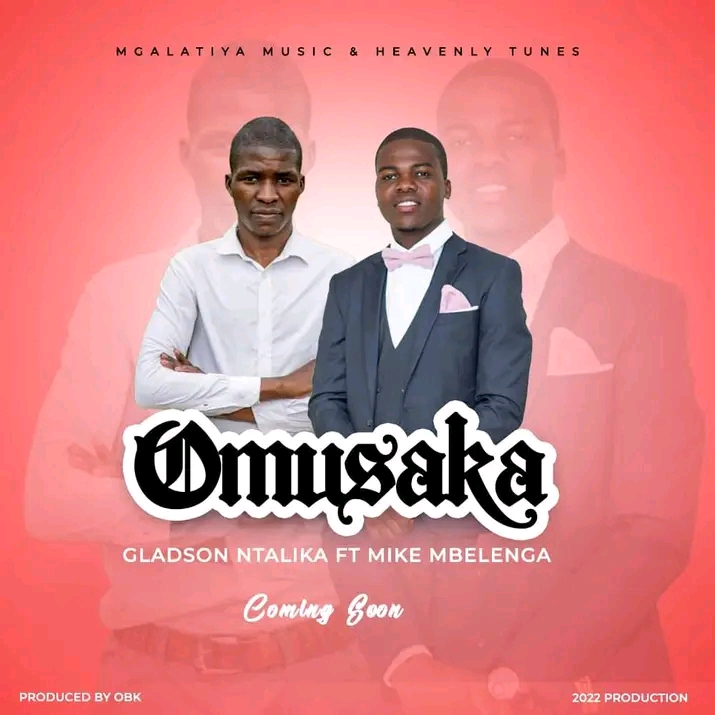 Gladson-mtalika-ft-Mike-Mbelenga-Omusaka-Mbuye-prodby-OBK